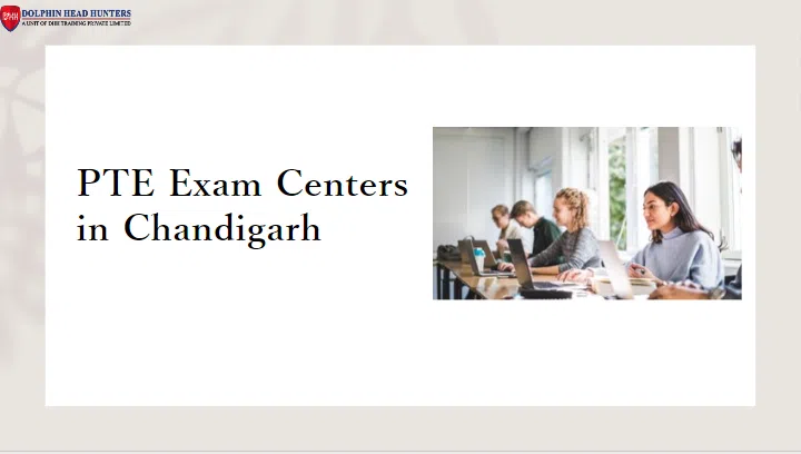 PTE Exam Centers in Chandigarh