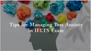 Tips for Managing Test Anxiety in IELTS Exam