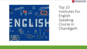 Top 10 Institutes for English Speaking Course in Chandigarh