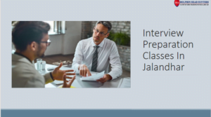Interview Preparation Classes in Jalandhar